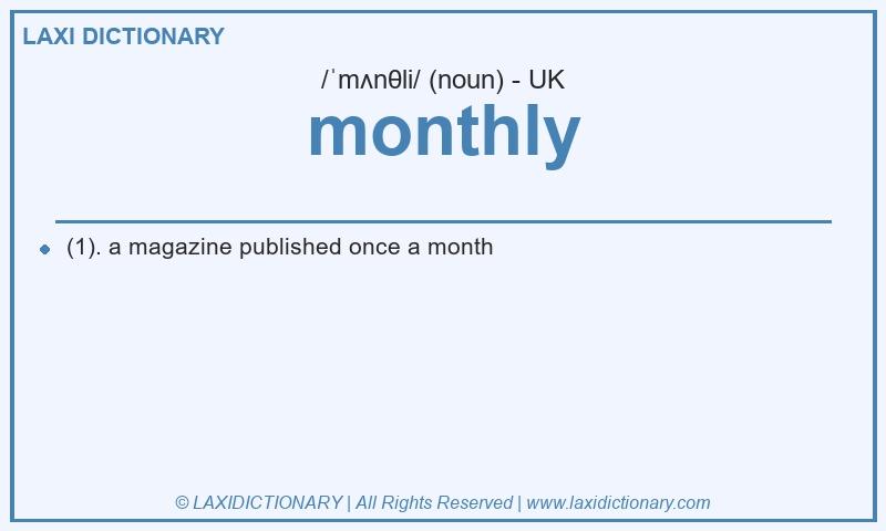 Definition monthly in British English