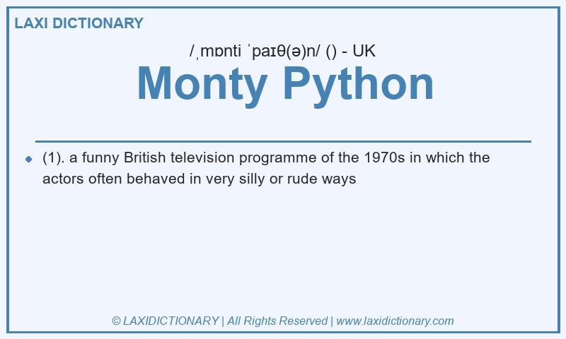 Definition Monty Python in British English