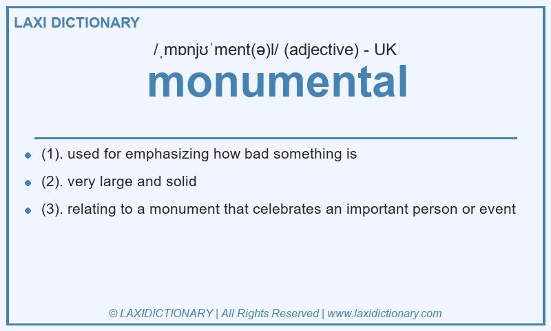 Definition monumental in British English
