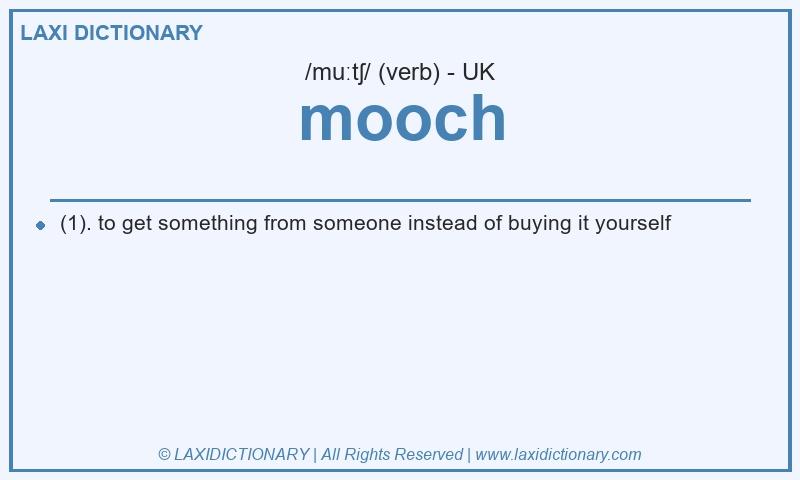 Definition mooch in British English