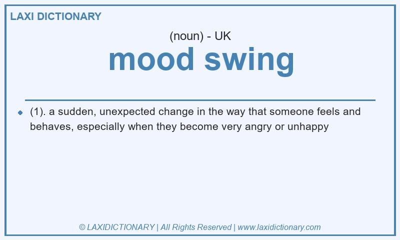 Definition mood swing in British English