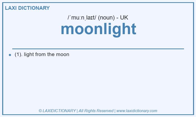 Definition moonlight in British English