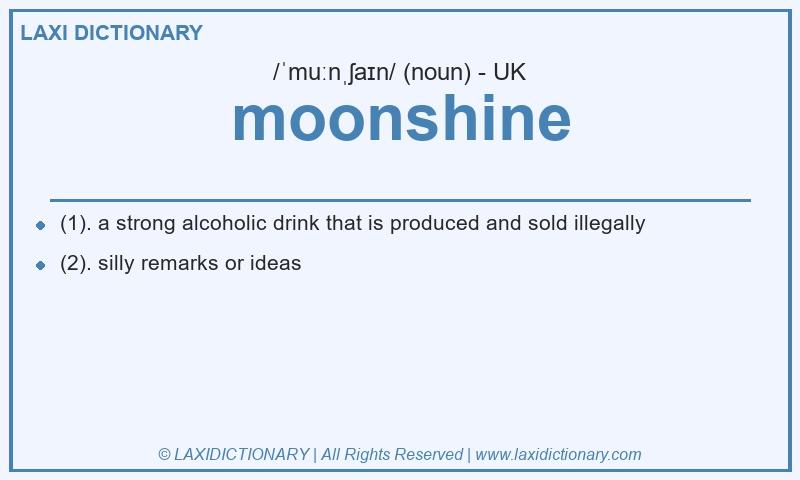 Definition moonshine in British English