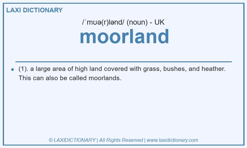 Definition moorland in British English