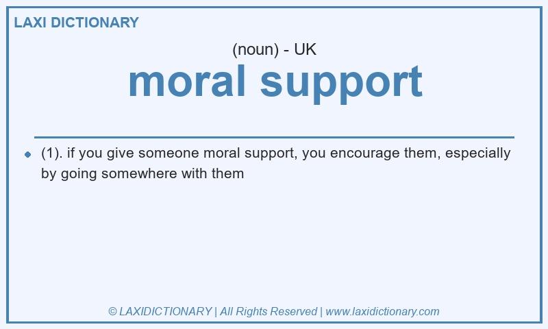 Definition moral support in British English
