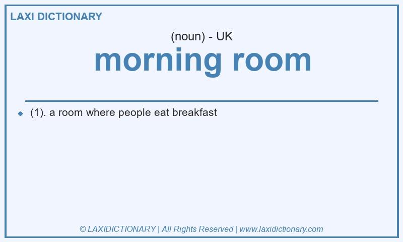 Definition morning room in British English