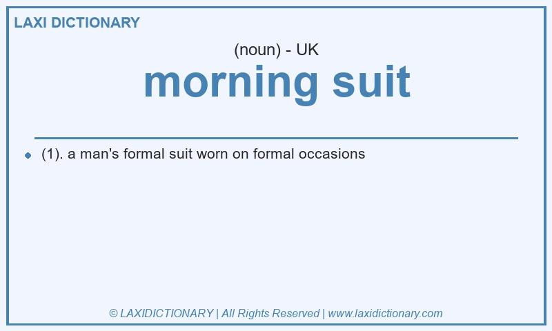 Definition morning suit in British English