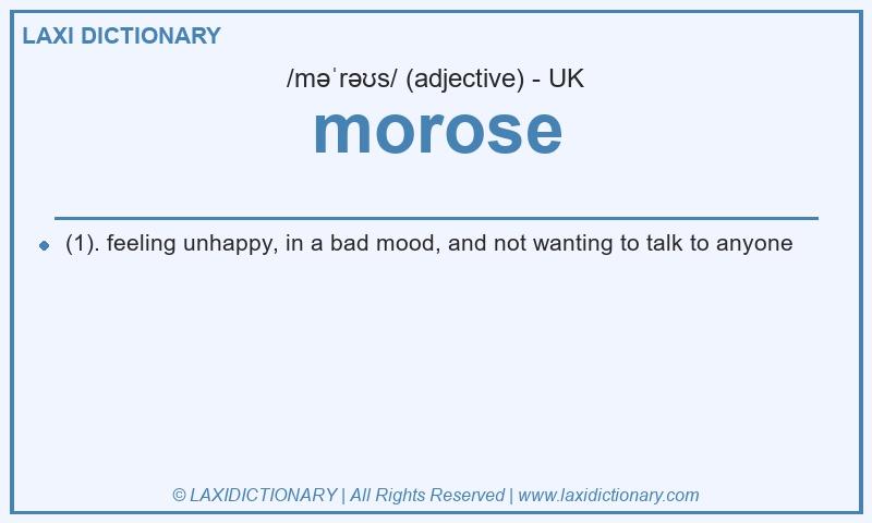 Definition morose in British English