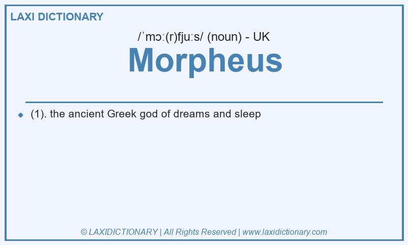 Definition Morpheus in British English