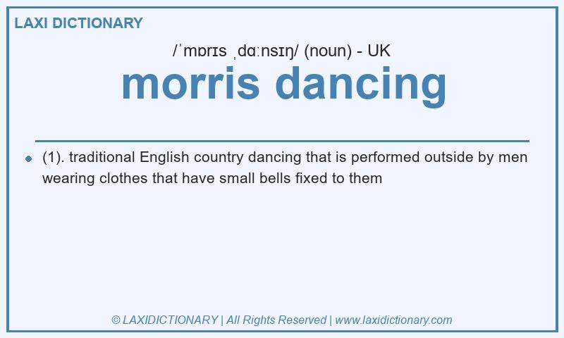 Definition morris dancing in British English