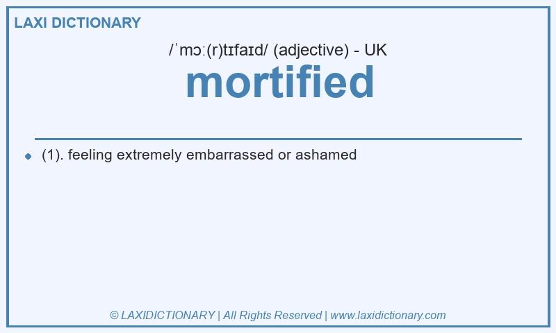 Definition mortified in British English