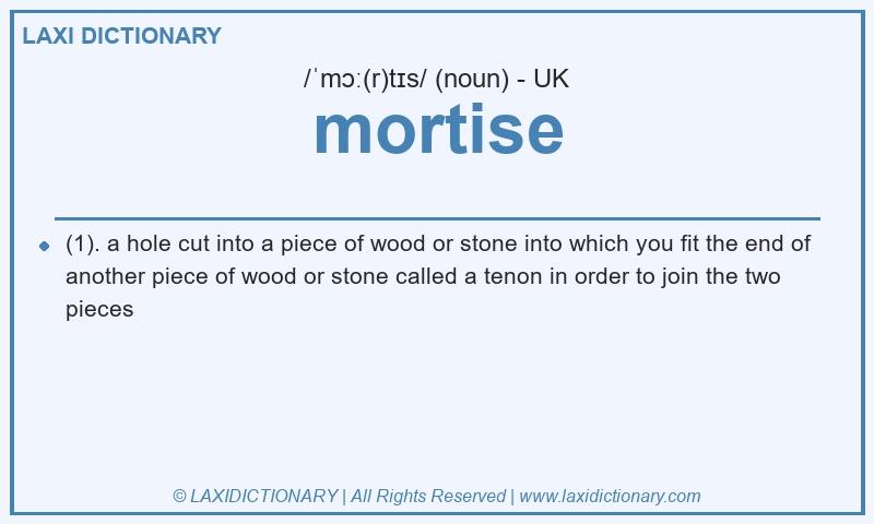 Definition mortise in British English