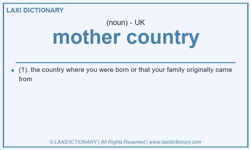 Definition mother country in British English