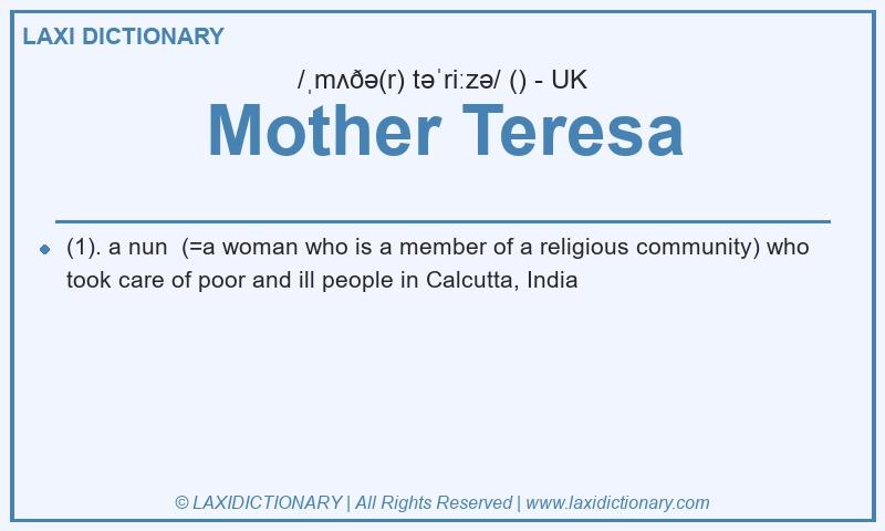 Definition Mother Teresa in British English