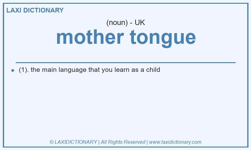 Definition mother tongue in British English