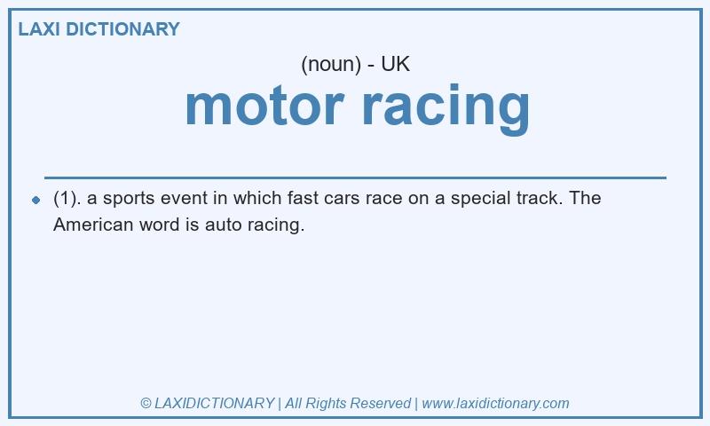 Definition motor racing in British English