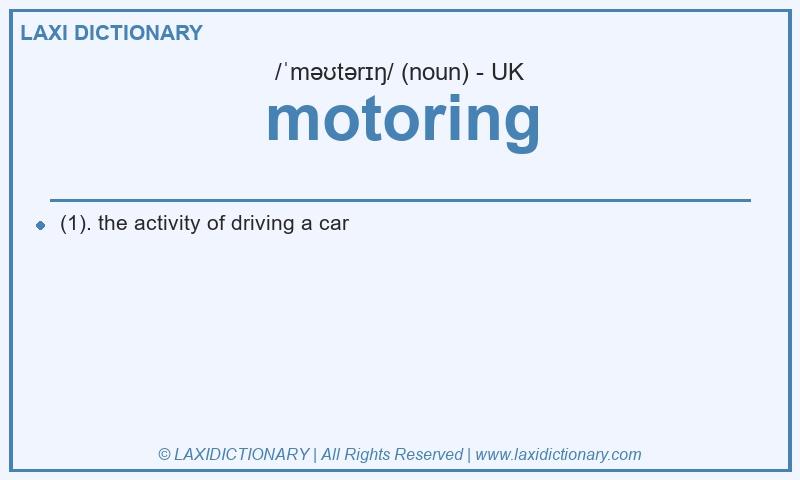 Definition motoring in British English