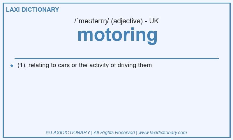 Definition motoring in British English