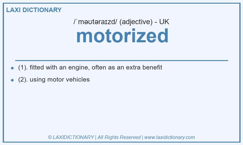 Definition motorized in British English