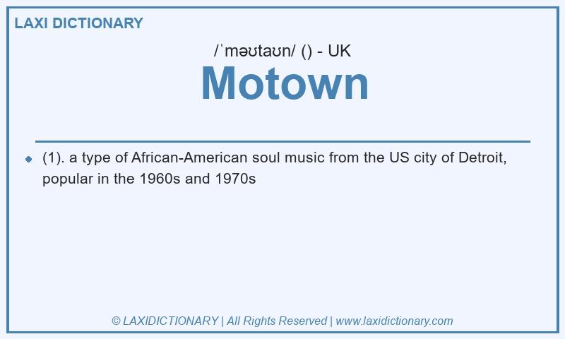 Definition Motown in British English