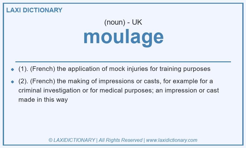 Definition moulage in British English
