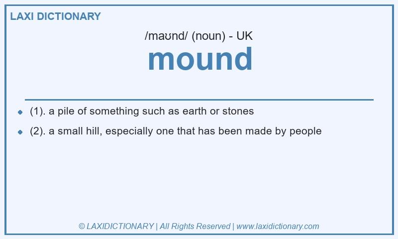 Definition mound in British English