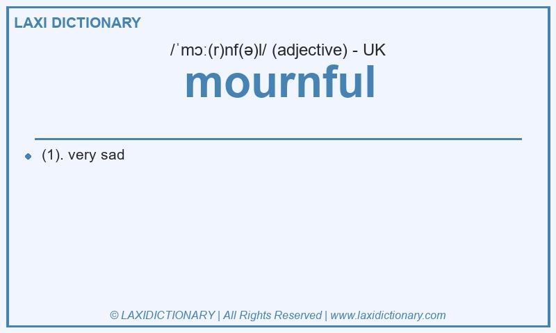 Definition mournful in British English