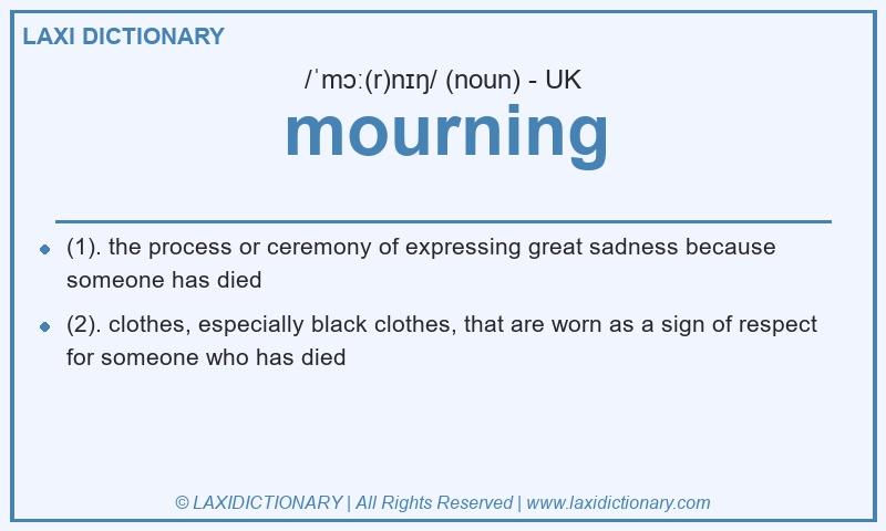 Definition mourning in British English