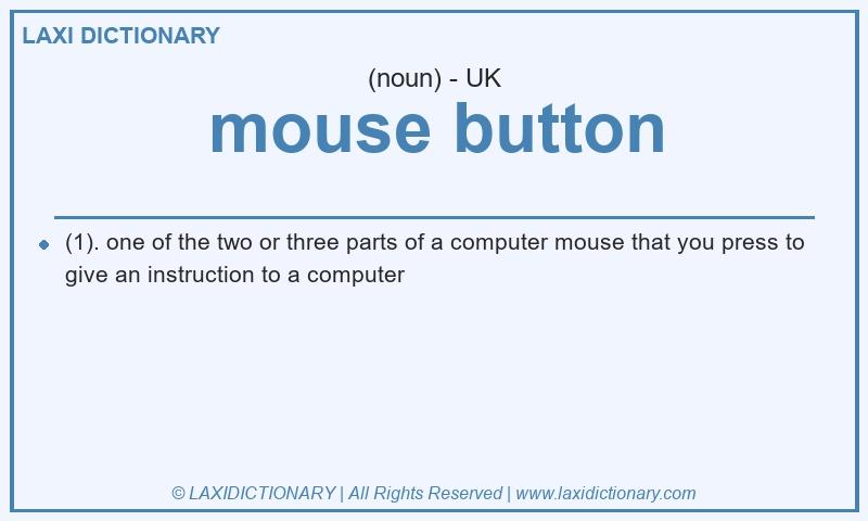 Definition mouse button in British English