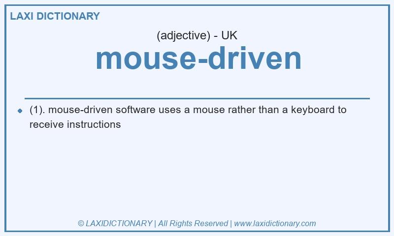 Definition mouse-driven in British English