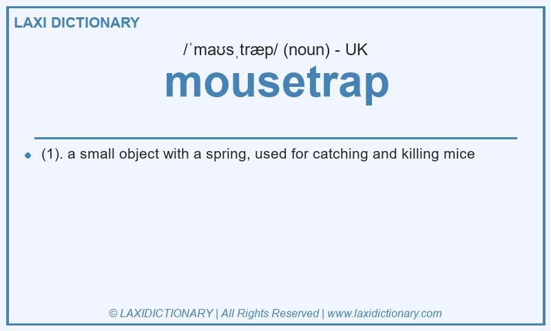 Definition mousetrap in British English