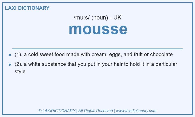 Definition mousse in British English
