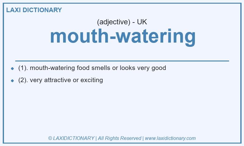 Definition mouth-watering in British English