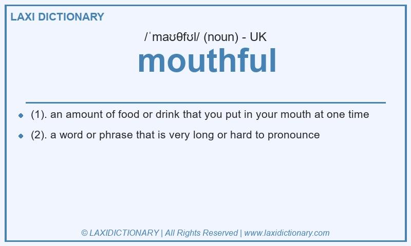 Definition mouthful in British English