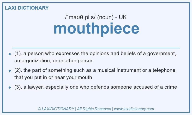 Definition mouthpiece in British English