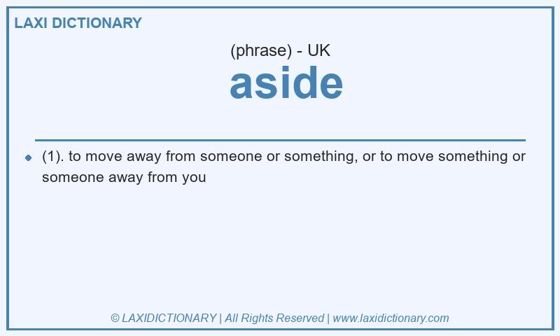 Definition  aside in British English