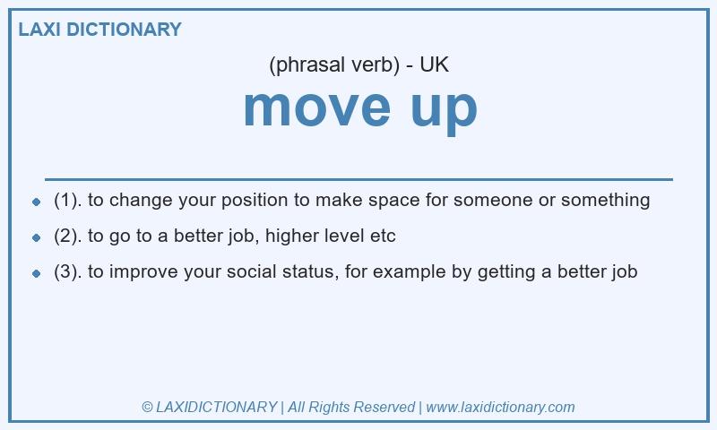 Definition move up in British English