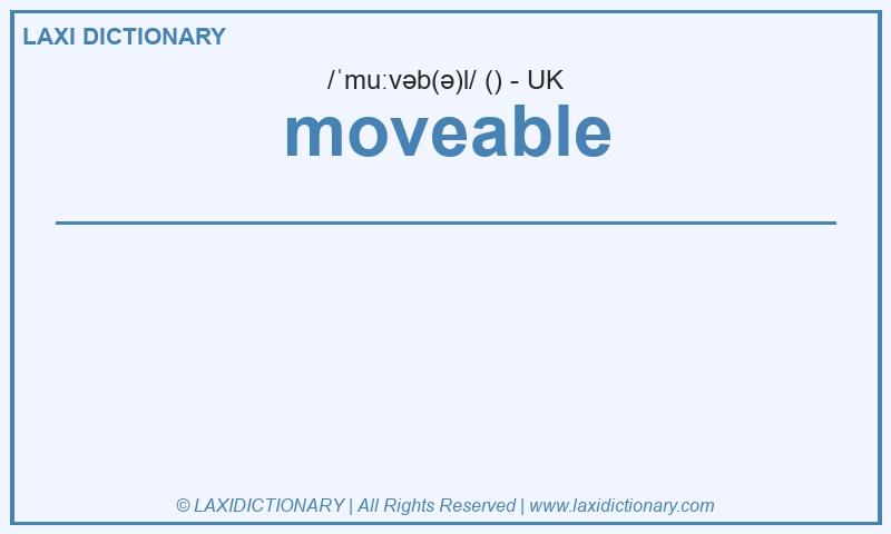 Definition moveable in British English