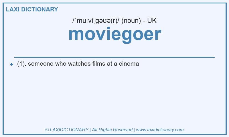 Definition moviegoer in British English