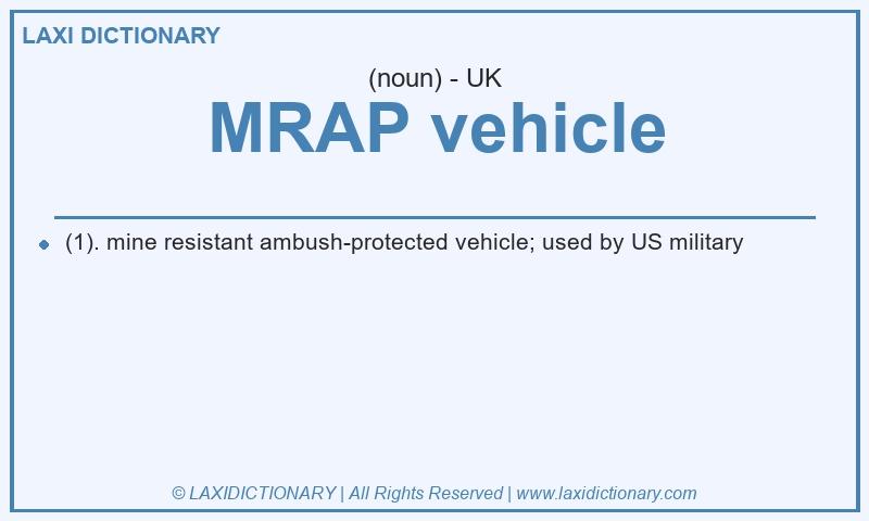 Definition MRAP vehicle in British English