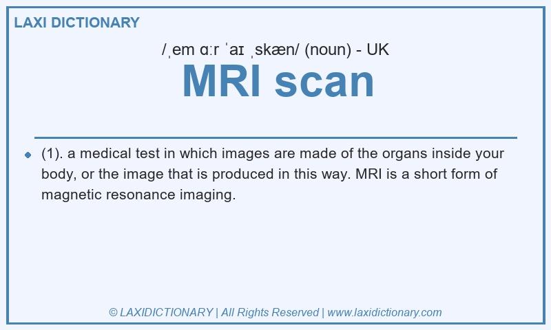 Definition MRI scan in British English