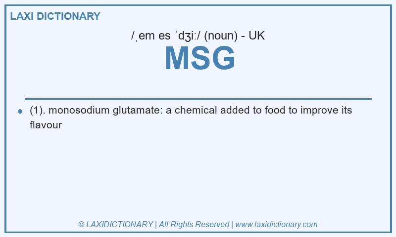 Definition MSG in British English