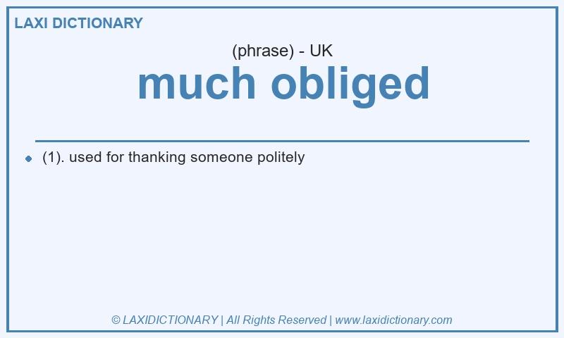 Definition much obliged in British English