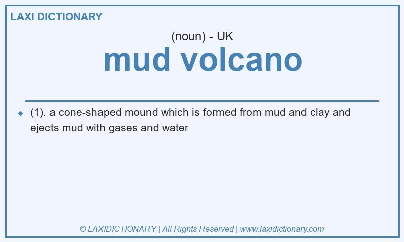 Definition mud volcano in British English