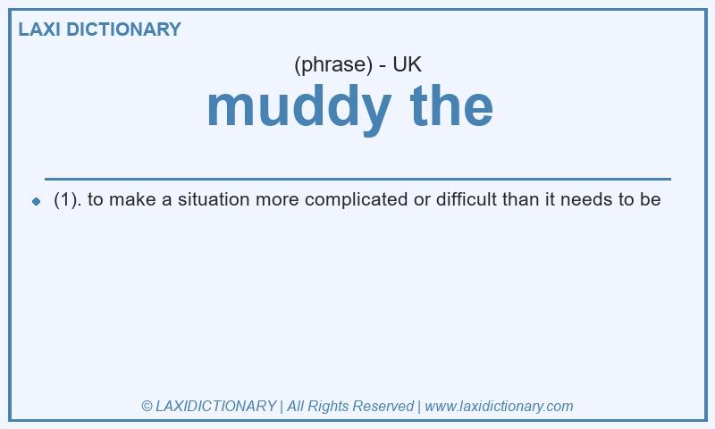 Definition muddy the in British English
