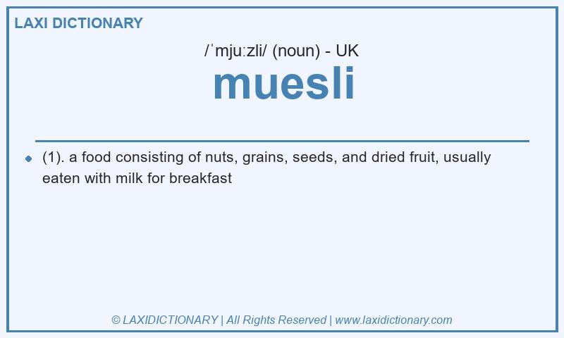 Definition muesli in British English