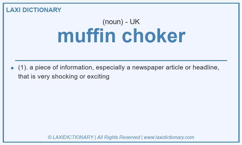 Definition muffin choker in British English