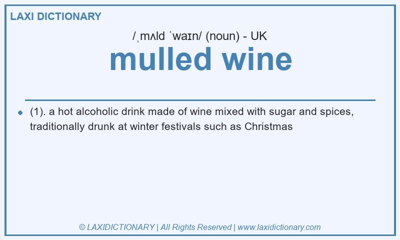 Definition mulled wine in British English
