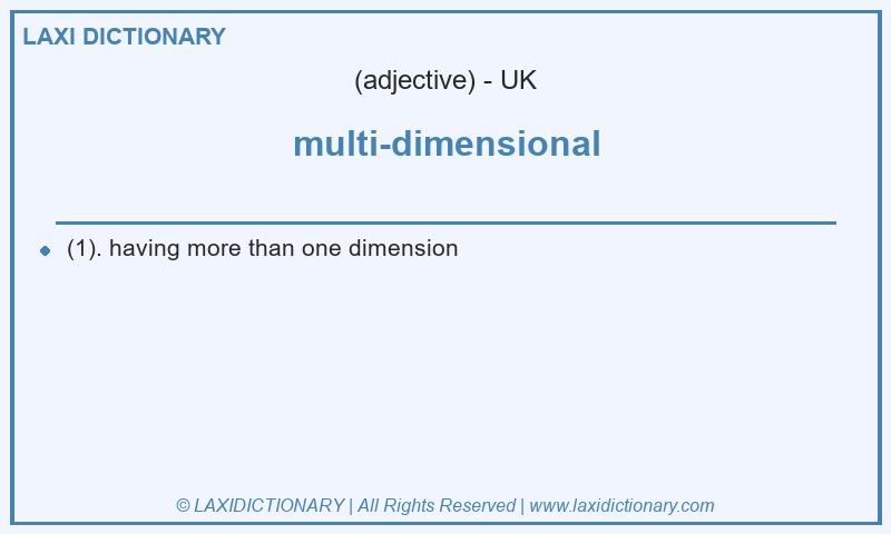 Definition multi-dimensional in British English