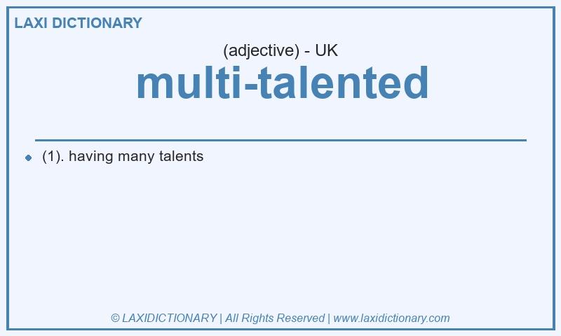 Definition multi-talented in British English